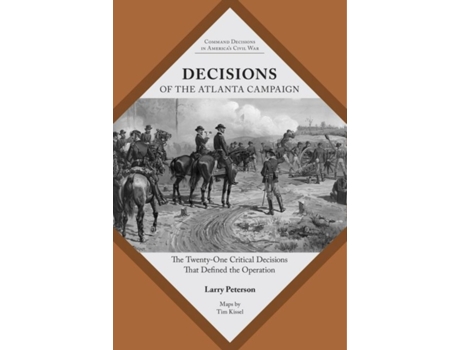 Livro decisions of the atlanta campaign de lawrence k. peterson (inglês)