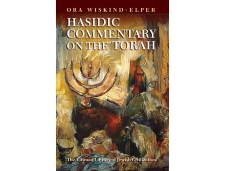 Livro hasidic commentary on the torah de ora (lander institute of jewish studies) wiskind-elper (inglês)