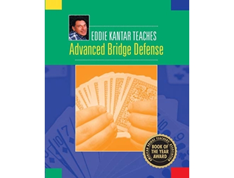 Livro Eddie Kantar Teaches Advanced Bridge Defense de Eddie Kantar (Inglês)