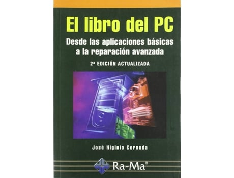 Livro Libro Del Pc (2ª Ed.): Desde Aplic.Basicas A Repar.Avanz. de Jose Higinio Cernuda (Espanhol)