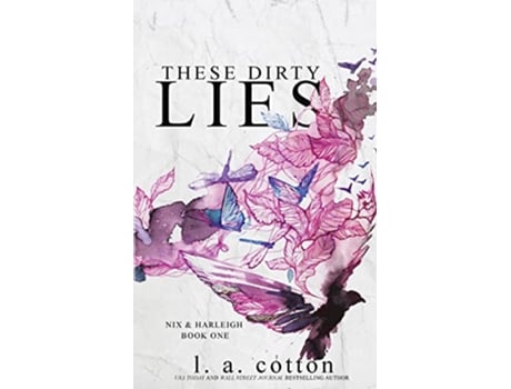 Livro These Dirty Lies Nix Harleigh Book One Darling Hill de L a Cotton (Inglês)