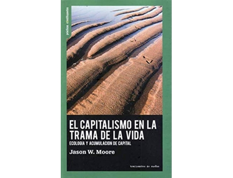 Livro El Capitalismo En La Trama De La Vida de Jason W. Moore (Español)