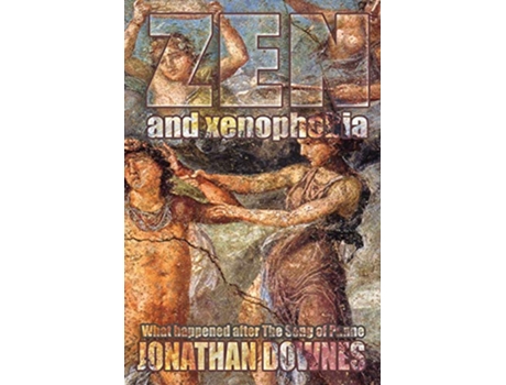 Livro Zen and Xenophobia What happened after The Song of Panne de Jonathan Downes (Inglês)