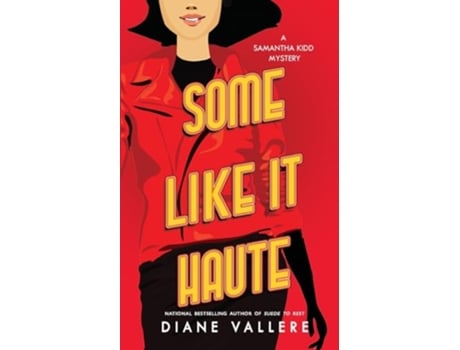 Livro Some Like It Haute A Samantha Kidd Mystery Killer Fashion Mystery Series de Diane Vallere (Inglês)