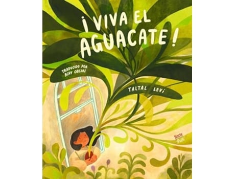 Livro ¡Viva el aguacate! de Taltal Levi (Espanhol - Capa Dura)