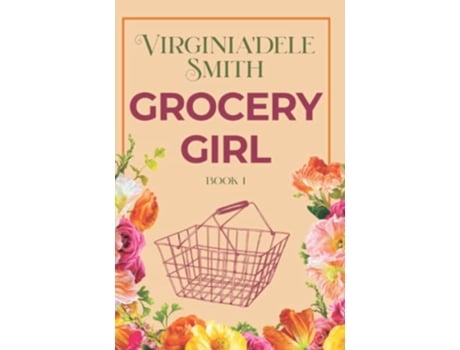 Livro Grocery Girl Green Hills Book 1 de Virginia'Dele Smith (Inglês)