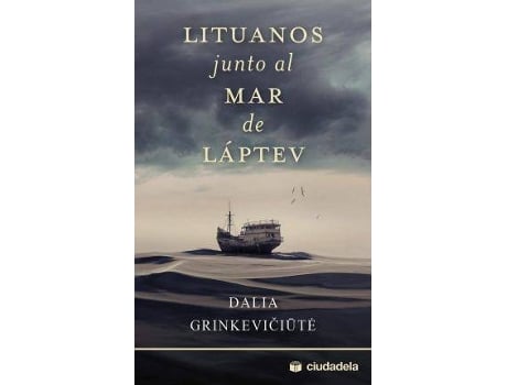 Livro Lituanos junto al mar de Láptev de Dalia Grinkeviciute (Espanhol)