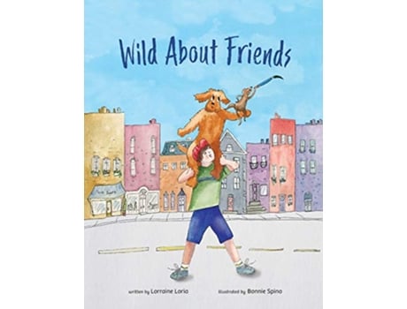 Livro Wild About Friends 2 de Lorraine Loria (Inglês)