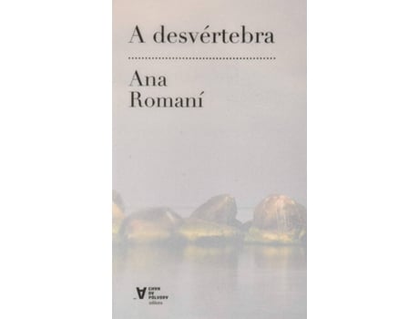 Livro A Desvèrtebra de Ana Romaní (Galego)