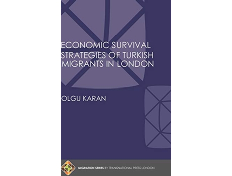 Livro Economic Survival Strategies of Turkish Migrants in London de Olgu Karan (Inglês)