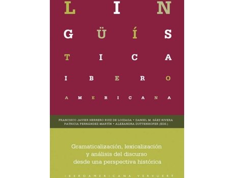 Livro Gramaticalización, Lexicalización Y Análisis Del Discurso Desde Una Perspectiva Histórica de Vários Autores (Espanhol)