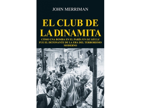 Livro El Club De La Dinamita de John Merriman (Espanhol)