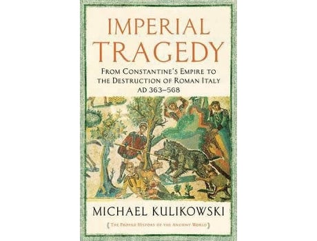 Livro Imperial Tragedy de Michael Kulikowski (Inglês)