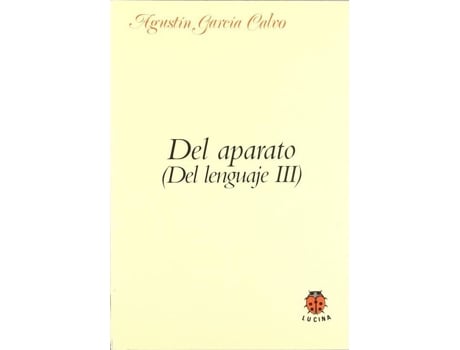 Livro Del Aparato . de A. Garcia Calvo (Espanhol)