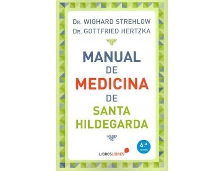 Livro Manual De Medicina De Santa Hildegarda de Strehlow, Wighard ; Hertzka, Gottfried (Espanhol)