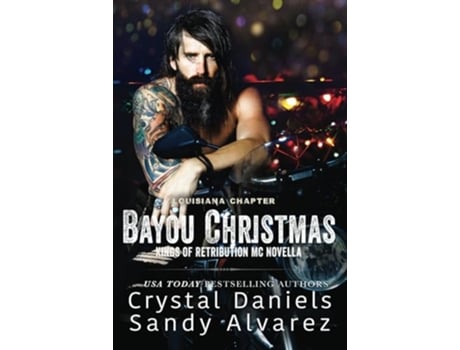 Livro Bayou Christmas Kings of Retribution MC novella de Crystal Daniels Sandy Alvarez (Inglês)