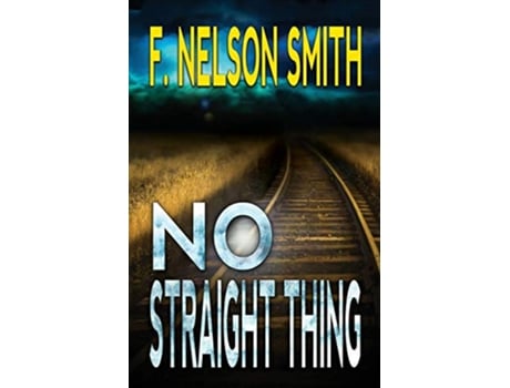 Livro No Straight Thing de F Nelson Smith (Inglês)