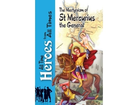 Livro The Martyrdom Of Saint Mercurius The General St Shenouda Press (Inglês)