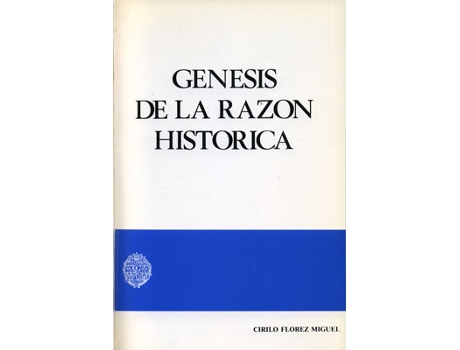 Livro Génesis De La Razón Histórica de Cirilo Flórez Miguel (Espanhol)