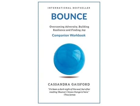 Livro Bounce Companion Workbook Overcoming Adversity Building Resilience and Finding Joy Health Happiness de Cassandra Gaisford (Inglês)