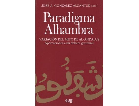 Livro Paradigma Alhambra de Editado por Jose Antonio Gonzalez Alcantud (Espanhol)