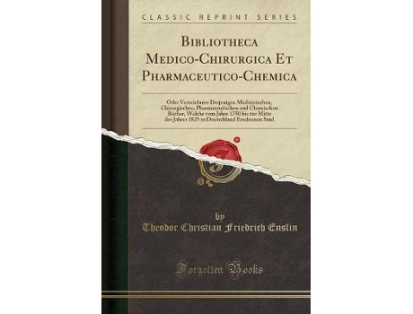 Livro bibliotheca medico-chirurgica et pharmaceutico-chemica de theodor christian friedrich enslin (alemão)