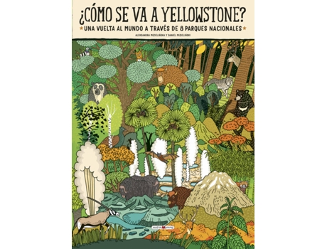 Livro ¿Cómo Se Va A Yellowstone? de Aleksandra Mizielinska (Espanhol)