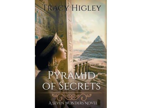 Livro Pyramid of Secrets de Tracy Higley (Inglês)