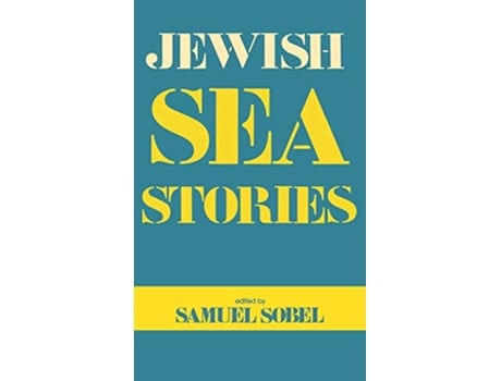 Livro Jewish Sea Stories de Samuel Sobel (Inglês)