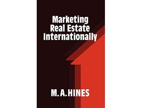 Livro Marketing Real Estate Internationally de M A Hines (Inglês)