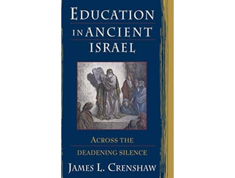 Livro Education in Ancient Israel de James L Crenshaw (Inglês - Capa Dura)