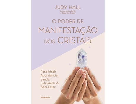 Livro O poder de manifestação dos cristais de Judy Hall (Português)