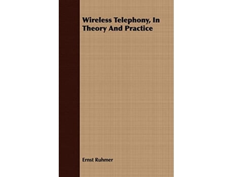 Livro Wireless Telephony In Theory And Practice de Ernst Ruhmer (Inglês)