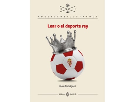 Livro Lear O El Deporte Rey de Rodríguez Maxi (Espanhol)