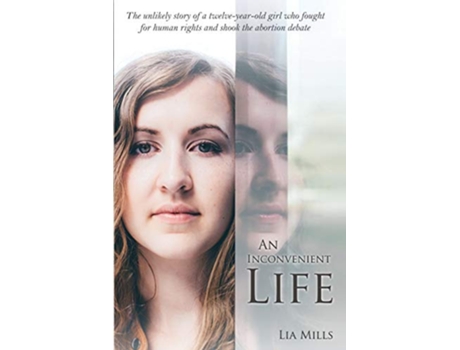 Livro An Inconvenient Life de Lia Mills (Inglês)