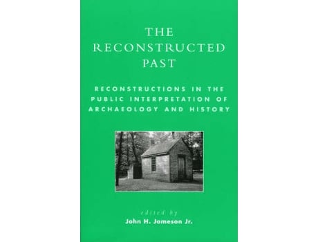 Livro the reconstructed past de edited by john h jameson (inglês)