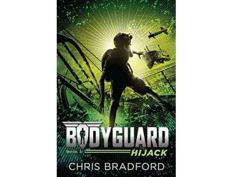 Livro Bodyguard Hijack de Chris Bradford (Inglês)