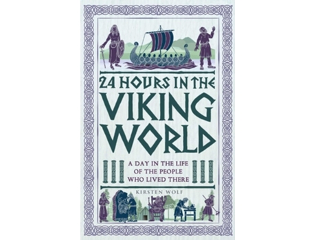 Livro 24 Hours in the Viking World de Kirsten Wolf (Inglês - Capa Dura)