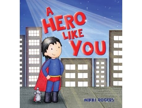 Livro A Hero Like You Nikki Rogers (Inglês)