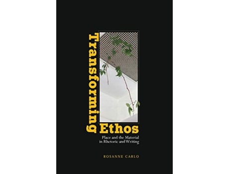 Livro Transforming Ethos de Rosanne Carlo (Inglês)