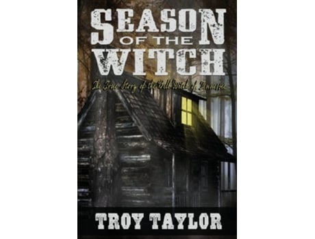 Livro Season of the Witch de Troy Taylor (Inglês)