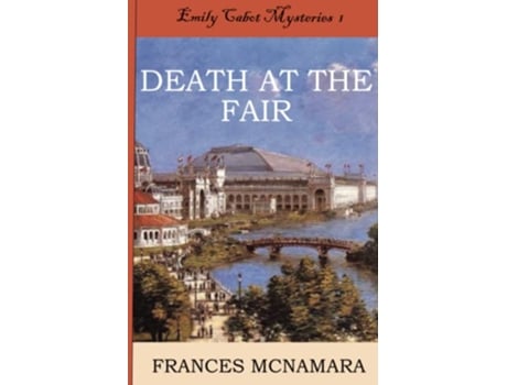 Livro Death at the Fair Emily Cabot Mysteries Book 1 de Frances McNamara (Inglês)