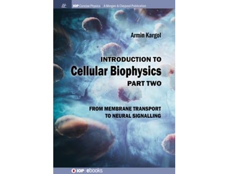 Livro Introduction to Cellular Biophysics, Volume 2 de Armin Kargol (Inglês - Capa Dura)