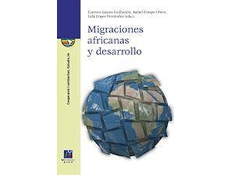 Livro Migraciones africanas y desarrollo de Literary Editor Maria Del Carmen Lazaro Guillamon (Espanhol)