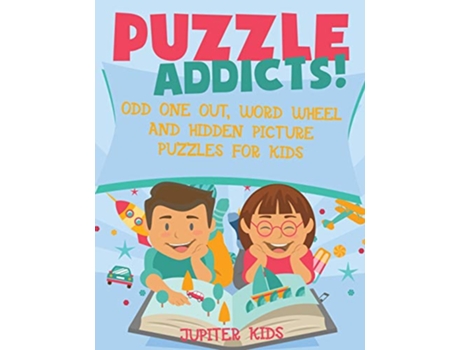 Livro Puzzle Addicts Odd One Out Word Wheel and Hidden Picture Puzzles for Kids de Jupiter Kids (Inglês)