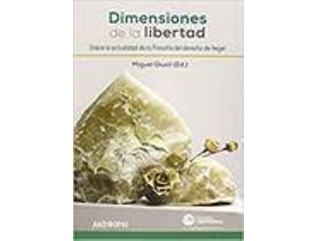 Livro Dimensiones De La Libertad Sobre La Actualidad De La «Filosofia» de Miguel Giusti