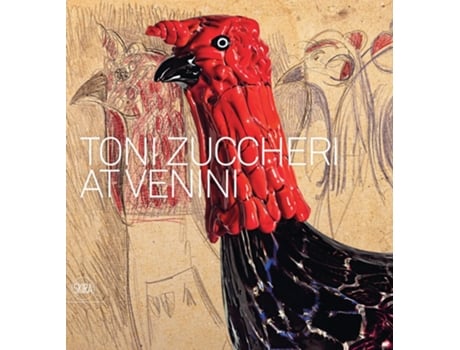 Livro Toni Zuccheri at Venini de Zuccheri, Toni et al. (Inglês - Capa Dura)