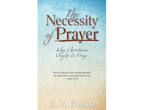 Livro Necessity of Prayer de E M Bounds (Inglês)