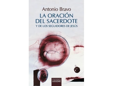 Livro La Oracion Del Sacerdote Y De Los Seguidores De Jesus de Antonio Bravo Tisner (Espanhol)