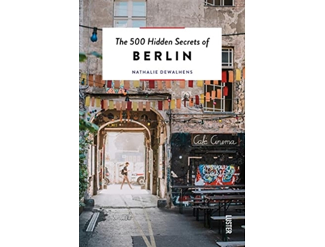 Livro 500 Hidden Secrets of Berlin de Nathalie Dewalhens (Inglês)